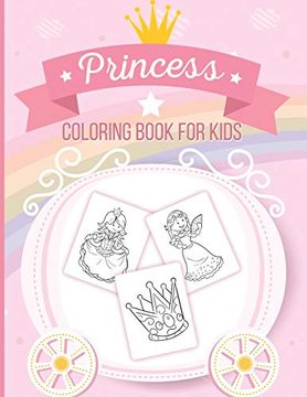 portada Princess Coloring Book for Kids: Art Activity Book for Kids of all Ages | Pretty Princesses Coloring Book for Girls, Boys, Kids, Toddlers | Cute Fairy Tale 