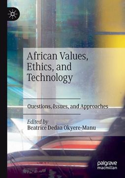 portada African Values, Ethics, and Technology: Questions, Issues, and Approaches (en Inglés)