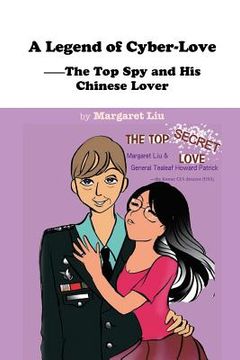 portada A Legend of Cyber-Love: The Top Spy and His Chinese Lover (en Inglés)