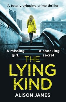 portada The Lying Kind: A Totally Gripping Crime Thriller (Detective Rachel Prince) (Volume 1) (in English)