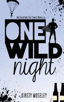 portada One Wild Night: An Enjoying the Chase Novella (en Inglés)