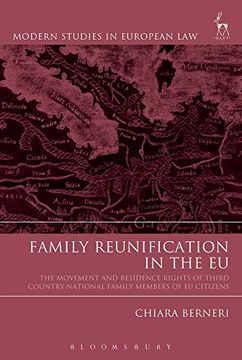 portada Family Reunification in the eu: The Movement and Residence Rights of Third Country National Family Members of eu Citizens (Modern Studies in European Law) (in English)