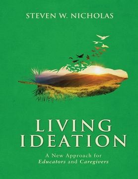 portada Living Ideation a New Approach for Educators and Caregivers (en Inglés)