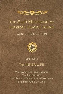 portada Sufi Message of Hazrat Inayat Khan Centennial Edition: Volume 1 The Inner Life