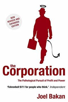 portada The Corporation: The Pathological Pursuit of Profit and Power