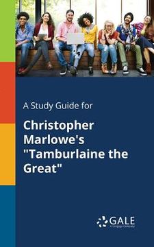 portada A Study Guide for Christopher Marlowe's "Tamburlaine the Great"