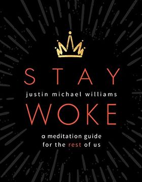 portada Stay Woke: A Meditation Guide for the Rest of us (en Inglés)