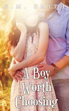 portada A Boy Worth Choosing (in English)