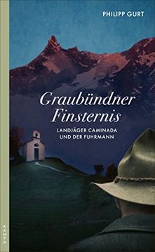 portada Graubündner Finsternis: Landjäger Caminada und der Fuhrmann (Ein Fall für Landjäger Caminada) (en Alemán)