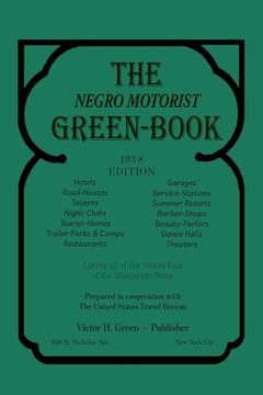 portada The Negro Motorist Green-Book: 1938 Facsimile Edition (en Inglés)