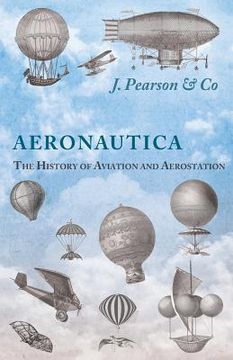 portada Aeronautica; Or, The History of Aviation and Aerostation, Told in Contemporary Autograph Letters, Books, Broadsides, Drawings, Engravings, Manuscripts (en Inglés)