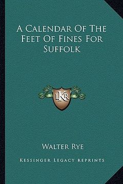 portada a calendar of the feet of fines for suffolk (en Inglés)