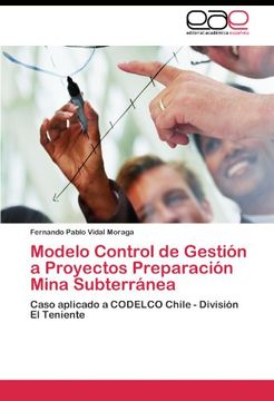 portada Modelo Control de Gestión a Proyectos Preparación Mina Subterránea: Caso aplicado a CODELCO Chile - División El Teniente