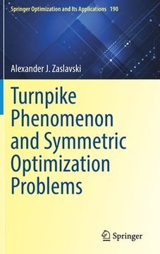 portada Turnpike Phenomenon and Symmetric Optimization Problems (en Inglés)