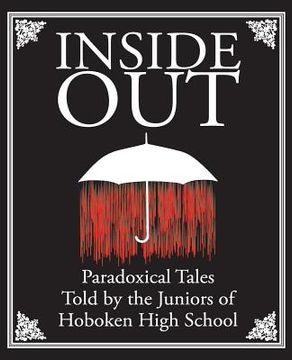 portada Inside Out: Paradoxical Tales: Told by the Juniors of Hoboken High School