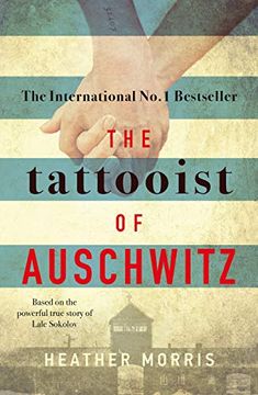 portada The Tattooist of Auschwitz: The Heart-Breaking and Unforgettable International Bestseller 
