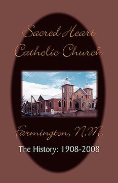 portada sacred heart parish the history: 1908-2008