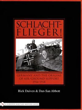 portada Schlachtflieger!: Germany and the Origins of Air/ground Support, 1916-1918