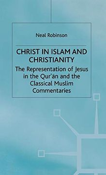 portada Christ in Islam: Representation of Jesus in the Quran and the Classical Muslim Commentaries (en Inglés)