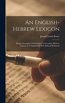 portada An English-Hebrew Lexicon: Being a Complete Verbal Index to Gesenius' Hebrew Lexicon as Translated by Prof. Edward Robinson (en Inglés)