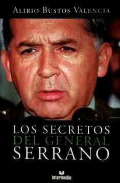 portada Los Secretos del General Serrano (in Spanish)