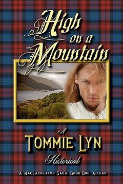 portada High on a Mountain: A MacLachlainn Saga, Book One: Ailean (en Inglés)