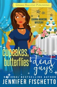 portada Cupcakes, Butterflies & Dead Guys (Gianna Mancini Mysteries) (Volume 3)