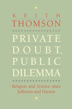 portada Private Doubt, Public Dilemma - Religion and Science Since Jefferson and Darwin (The Terry Lectures) (en Inglés)