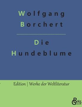 portada Die Hundeblume: Und andere Erzählungen (en Alemán)