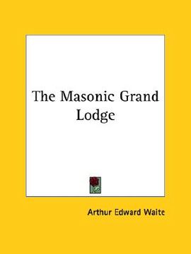 portada the masonic grand lodge (en Inglés)