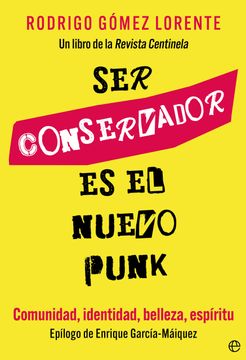 portada Ser Conservador es el Nuevo Punk (in Spanish)