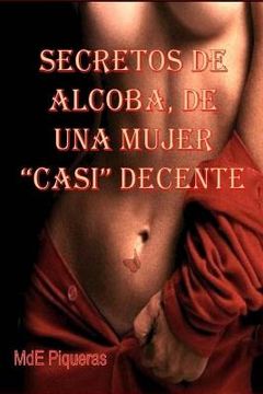 portada Secretos de alcoba, de una mujer casi decente (in Spanish)