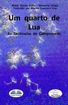 portada Um Quarto De Lua: As Sentinelas Do Campo verde/Os Vigilantes Do Campo verde (in Portuguese)