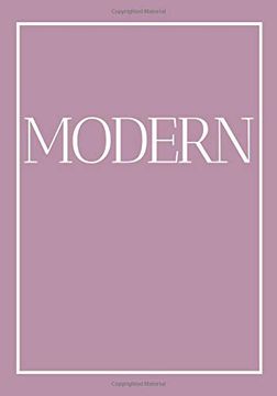 portada Modern: A Decorative Book for Coffee Tables, Bookshelves and end Tables: Stack Style Decor Books to add Home Decor to Bedrooms, Lounges and More: Rose. Book Ideal for Your own Home or as a Gift. (en Inglés)