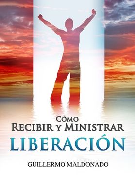 portada Cómo Recibir y Ministrar Liberación