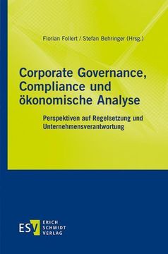 portada Corporate Governance, Compliance und ökonomische Analyse: Perspektiven auf Regelsetzung und Unternehmensverantwortung (en Alemán)