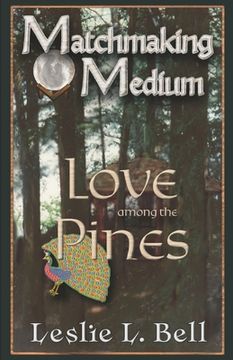 portada Matchmaking Medium Love among the Pines (in English)