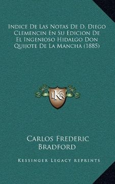 portada Indice de las Notas de d. Diego Clemencin en su Edicion de el Ingenioso Hidalgo don Quijote de la Mancha (1885)
