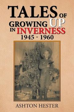 portada Tales of Growing up in Inverness 1945-1960 (en Inglés)