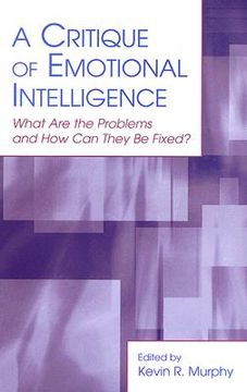 portada a critique of emotional intelligence: what are the problems and how can they be fixed? (in English)