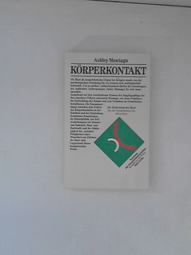 portada Körperkontakt: D. Bedeutung d. Haut für d. Entwicklung d. Menschen. [Aus d. Engl. Übers. Von eva Zahn] / Konzepte der Humanwissenschaften (in German)