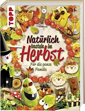 portada Natürlich Basteln im Herbst: Für die Ganze Familie (in German)