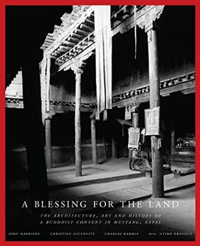 portada A Blessing for the Land the Architecture, art and History of a Buddhist Convent in Mustang, Nepal