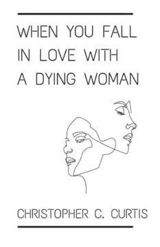 portada When You Fall In Love With A Dying Woman (en Inglés)