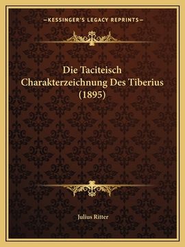 portada Die Taciteisch Charakterzeichnung Des Tiberius (1895) (en Alemán)