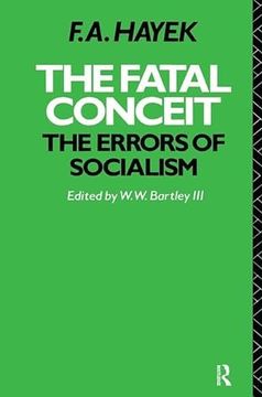 portada The Fatal Conceit: The Errors of Socialism (en Inglés)