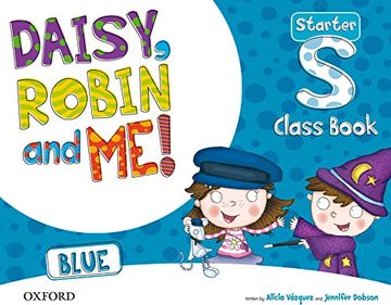 portada Daisy, Robin & me Start Blue Class Book Pack (Daisy, Robin and Me! ) - 9780194807135