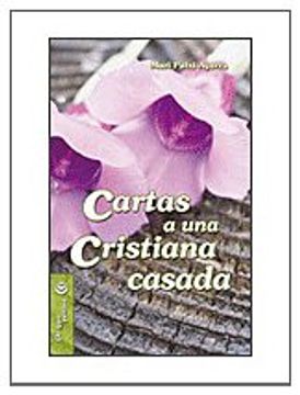 portada Cartas a una cristiana casada (Mesa y palabra) (in Spanish)