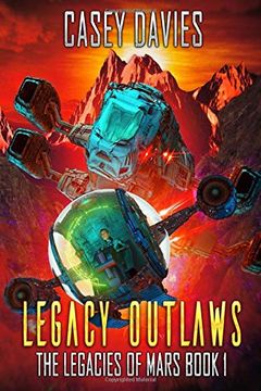 portada Legacy Outlaws (The Legacies of Mars) (en Inglés)