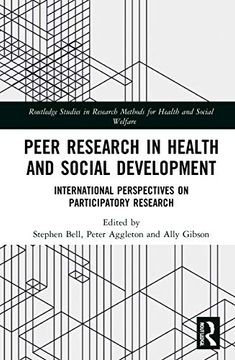 portada Peer Research in Health and Social Development: International Perspectives on Participatory Research (Routledge Studies in Health and Social Welfare) (en Inglés)